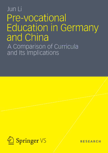 Pre-vocational Education in Germany and China: A Comparison of Curricula and Its Implications