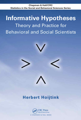Informative Hypotheses: Theory and Practice for Behavioral and Social Scientists