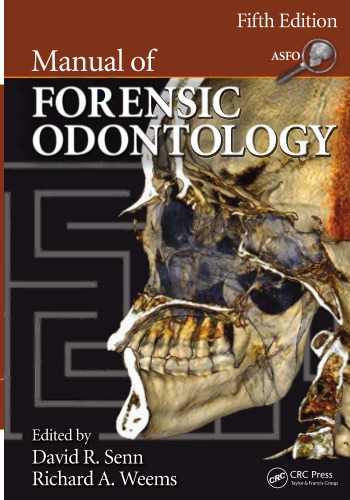 Manual of Forensic Odontology, Fifth Edition