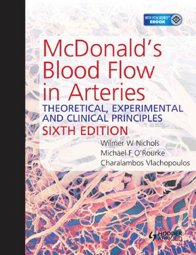 McDonald's Blood Flow in Arteries, Sixth Edition: Theoretical, Experimental and Clinical Principles