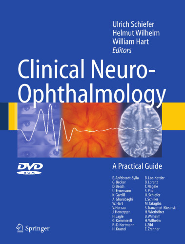 Clinical Neuro-Ophthalmology: A Practical Guide
