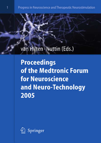 Proceedings of the Medtronic Forum for Neuroscience and Neuro-Technology 2005