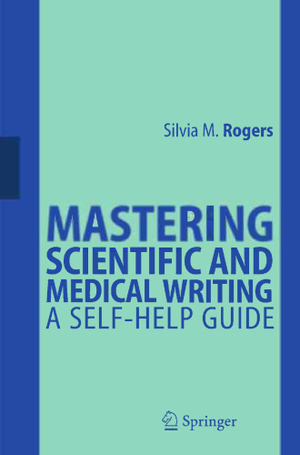 Mastering Scientific and Medical Writing: A Self-Help Guide