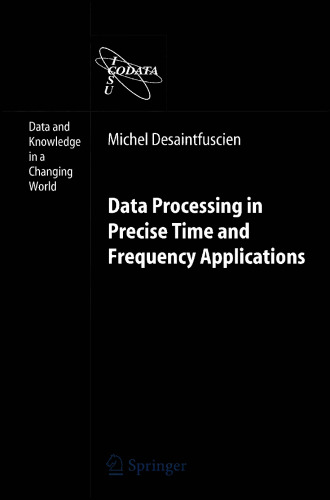 Data Processing in Precise Time and Frequency Applications