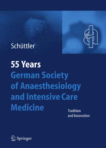 55 Years German Society of Anaesthesiology and Intensive Care Medicine: Tradition and Innovation
