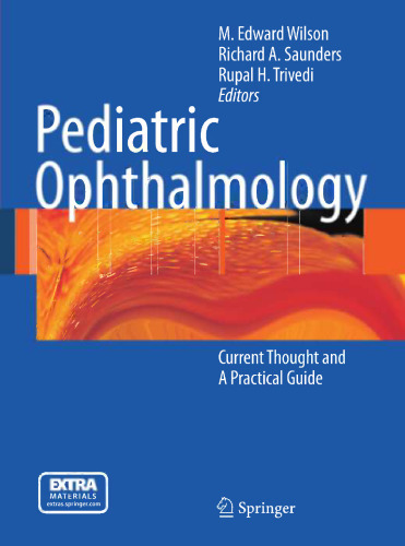 Pediatric Ophthalmology: Current Thought and A Practical Guide