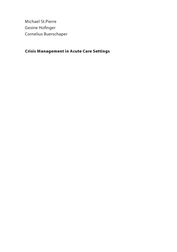 Crisis Management in Acute Care Settings: Human Factors and Team Psychology in a High Stakes Environment