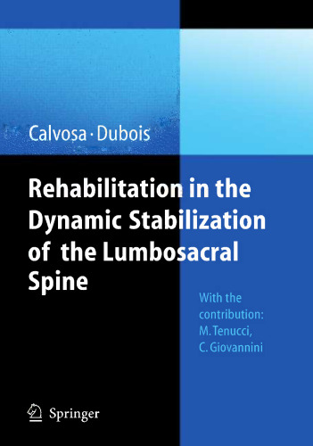 Rehabilitation in the dynamic stabilization of the lumbosacral spine