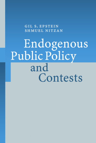 Endogenous Public Policy and Contests