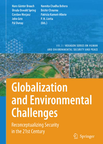 Globalization and Environmental Challenges: Reconceptualizing Security in the 21st Century