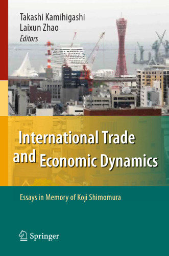 International Trade and Economic Dynamics: Essays in Memory of Koji Shimomura