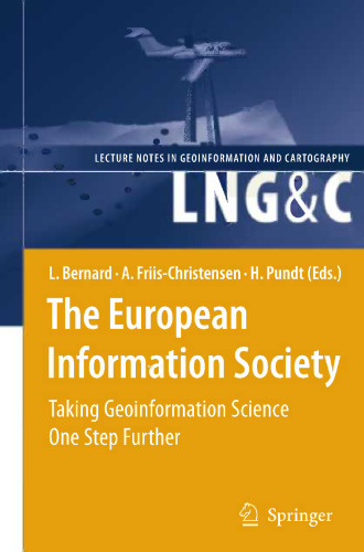The European Information Society: Taking Geoinformation Science One Step Further