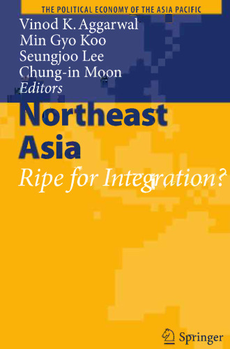 Northeast Asia: Ripe for Integration?