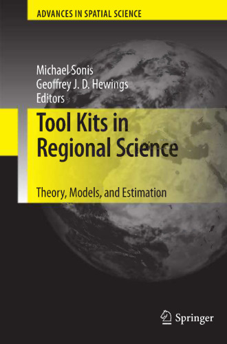Tool Kits in Regional Science: Theory, Models, and Estimation