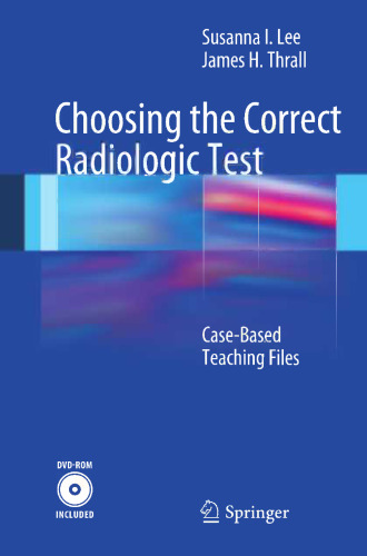 Choosing the Correct Radiologic Test: Case-Based Teaching Files