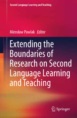 Extending the Boundaries of Research on Second Language Learning and Teaching