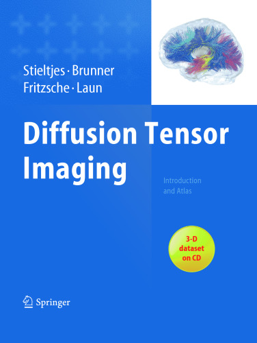 Diffusion Tensor Imaging: Introduction and Atlas