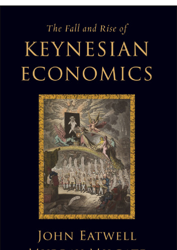 The Fall and Rise of Keynesian Economics