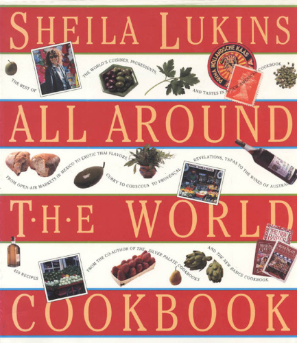 Sheila Lukins All Around the World Cookbook