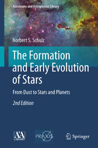 The Formation and Early Evolution of Stars: From Dust to Stars and Planets