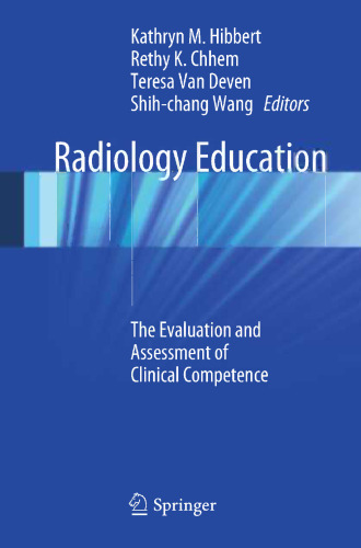 Radiology Education: The Evaluation and Assessment of Clinical Competence