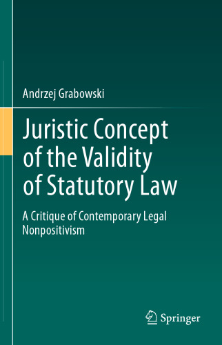 Juristic Concept of the Validity of Statutory Law: A Critique of Contemporary Legal Nonpositivism