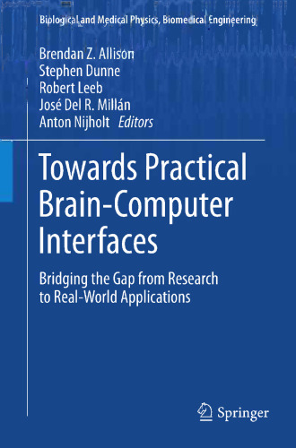 Towards Practical Brain-Computer Interfaces: Bridging the Gap from Research to Real-World Applications