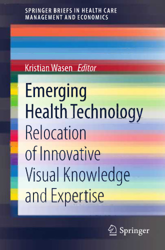 Emerging Health Technology: Relocation of Innovative Visual Knowledge and Expertise