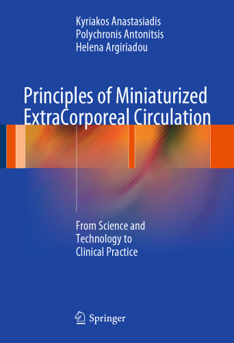 Principles of Miniaturized ExtraCorporeal Circulation: From Science and Technology to Clinical Practice