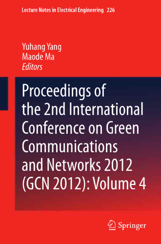 Proceedings of the 2nd International Conference on Green Communications and Networks 2012 (GCN 2012): Volume 4