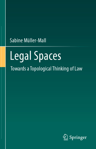 Legal Spaces: Towards a Topological Thinking of Law
