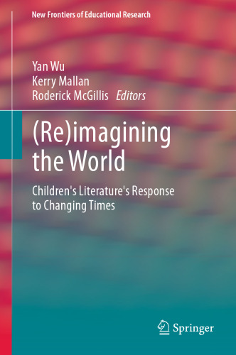 (Re)imagining the World: Children's literature's response to changing times
