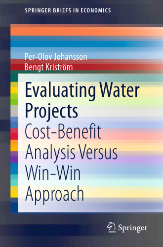 Evaluating Water Projects: Cost-Benefit Analysis Versus Win-Win Approach