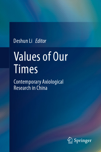 Values of Our Times: Contemporary Axiological Research in China