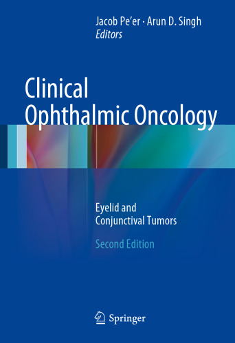 Clinical Ophthalmic Oncology: Eyelid and Conjunctival Tumors