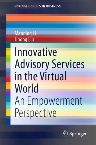 Innovative Advisory Services in the Virtual World: An Empowerment Perspective