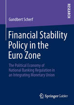 Financial Stability Policy in the Euro Zone: The Political Economy of National Banking Regulation in an Integrating Monetary Union