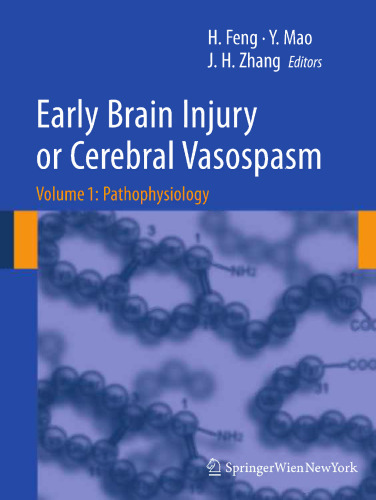 Early Brain Injury or Cerebral Vasospasm: Volume 1: Pathophysiology