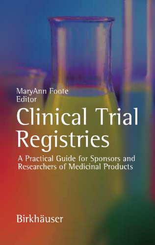 Clinical Trial Registries: A Practical Guide for Sponsors and Researchers of Medicinal Products