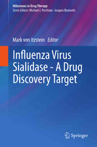 Influenza Virus Sialidase - A Drug Discovery Target