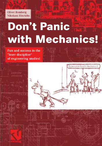 Don’t Panic with Mechanics!: Fun and success in the “loser discipline” of engineering studies!
