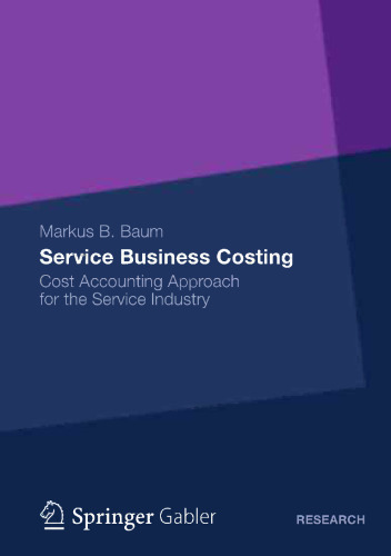Service Business Costing: Cost Accounting Approach for the Service Industry