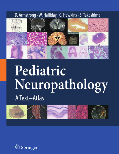 Pediatric Neuropathology: A Text-Atlas