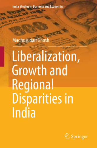 Liberalization, Growth and Regional Disparities in India