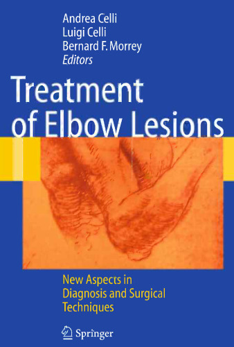 Treatment of Elbow Lesions: New Aspects in Diagnosis and Surgical Techniques
