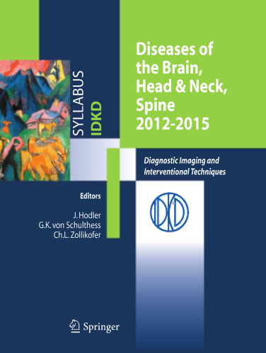 Diseases of the Brain, Head & Neck, Spine 2012–2015: Diagnostic Imaging and Interventional Techniques