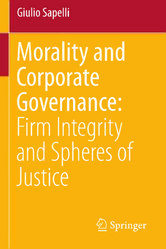 Morality and Corporate Governance: Firm Integrity and Spheres of Justice