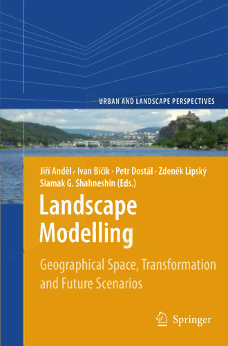 Landscape Modelling: Geographical Space, Transformation and Future Scenarios