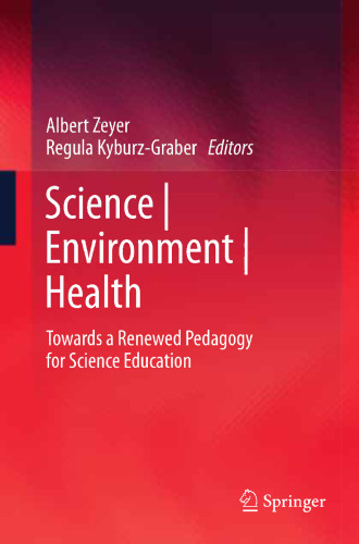 Science | Environment | Health: Towards a Renewed Pedagogy for Science Education