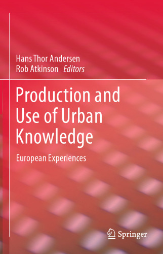 Production and Use of Urban Knowledge: European Experiences
